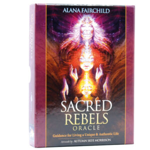 Sacred Rebels Oracle - Alana Fairchild