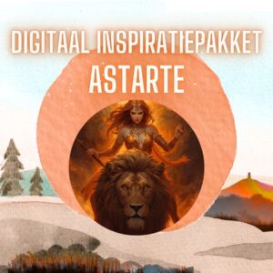 Digitaal Inspiratiepakket Astarte